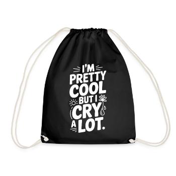 Je suis plutôt cool mais je pleure beaucoup - Sac de sport léger - noir - Devant