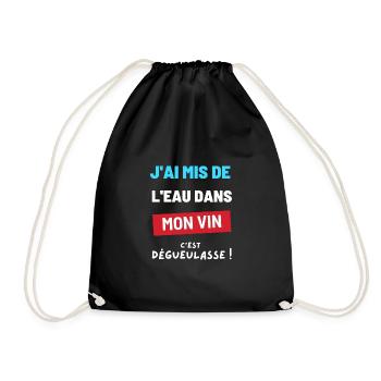 Water in my wine. Humor birthday gift party - Drawstring Bag - black - Front
