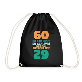 Sechszig 60 Jahre Sechszehnter Geburtstag - Turnbeutel - Schwarz - Vorne