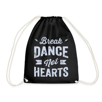 Break Dance Not Hearts T-Shirt Design - Turnbeutel - Schwarz - Vorne
