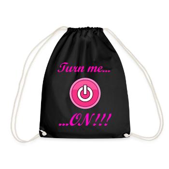 Turn me ON! Tolle Geschenkidee bzw. Geschenk! - Turnbeutel - Schwarz - Vorne