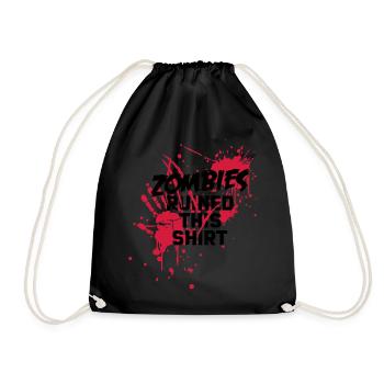 zombies runied this shirt - zombie blutflecken - Turnbeutel - Schwarz - Vorne
