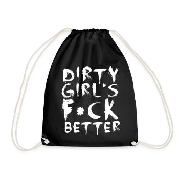 Dirty Girls F*ck Better - Turnbeutel - Schwarz - Vorne