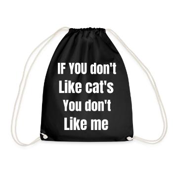 IF YOU don t like cat's you don't like me - Sac de sport léger - noir - Devant