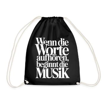 Wenn Worte aufhören beginnt Musik - Musiker Spruch - Turnbeutel - Schwarz - Vorne