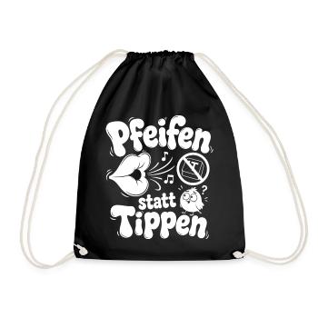 Pfeifen Statt Tippen - Turnbeutel - Schwarz - Vorne