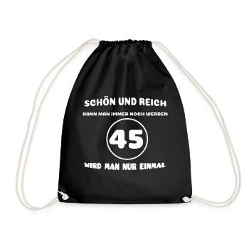 45. Geburtstag: Lustiger Spruch - Turnbeutel - Schwarz - Vorne