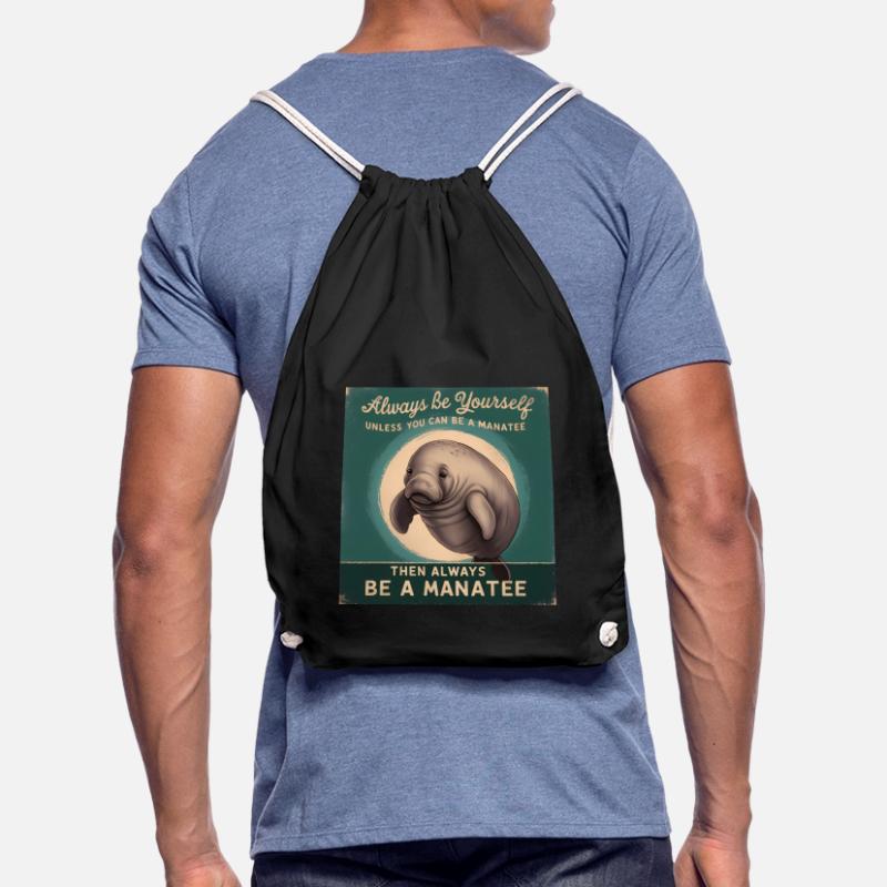 Sei Du selbst oder sei ein Manatee Lebensweisheit Turnbeutel
