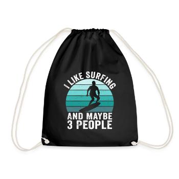 I Like Surfing and Maybe 3 People - Drawstring Bag - black - Front