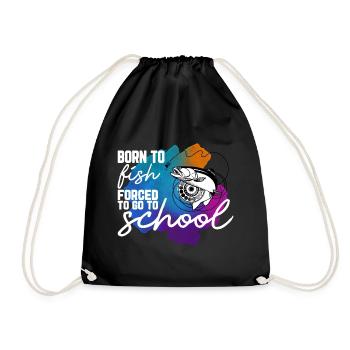 Born To Fish Forced To Go To School - Turnbeutel - Schwarz - Vorne