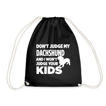 Don't Judge My Dachshund - Drawstring Bag - black - Front