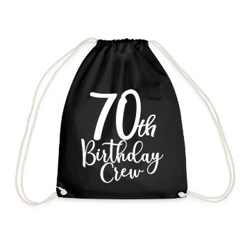 70th Birthday Crew B-day Party Squad 70 Jahre alt - Turnbeutel - Schwarz - Vorne