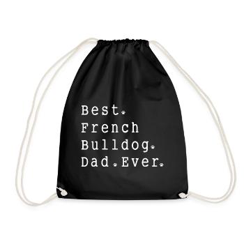 Best . French. Bulldog . Dad. Ever - Turnbeutel - Schwarz - Vorne