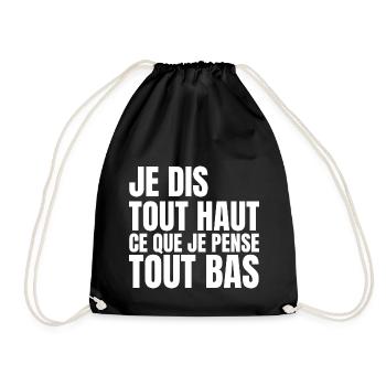 je dis tout haut ce que je pense tout bas - Sac de sport léger - noir - Devant