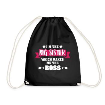 I'm The Big Sister Wich Makes Me The Boss Gift - Turnbeutel - Schwarz - Vorne