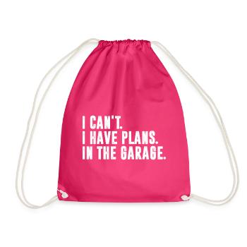 I Can't I Have Plans In The Garage graphic - Drawstring Bag - fuchsia - Front