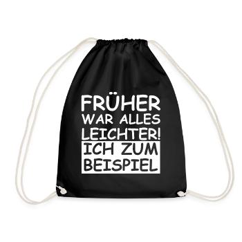 Früher war alles leichter, ich zum Beispiel - Turnbeutel - Schwarz - Vorne