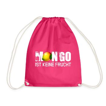 M(O)NGO - IST KEINE FRUCHT :) - Turnbeutel - Fuchsia - Vorne