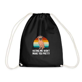 Hating Me Wont Make You Pretty Funny Sarkastischer - Turnbeutel - Schwarz - Vorne