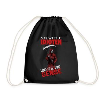 So many idiots and only one scythe - Drawstring Bag - black - Front