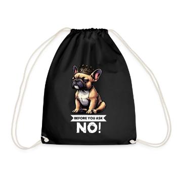 Before You Ask French Bulldog Frenchie - Drawstring Bag - black - Front