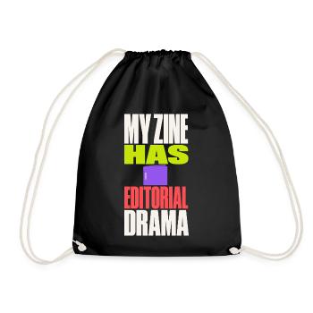 Zine – My Zine Has Editorial Drama - Turnbeutel - Schwarz - Vorne