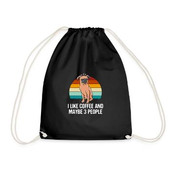 I like coffee and maybe 3 people sarcastic - Drawstring Bag - black - Front