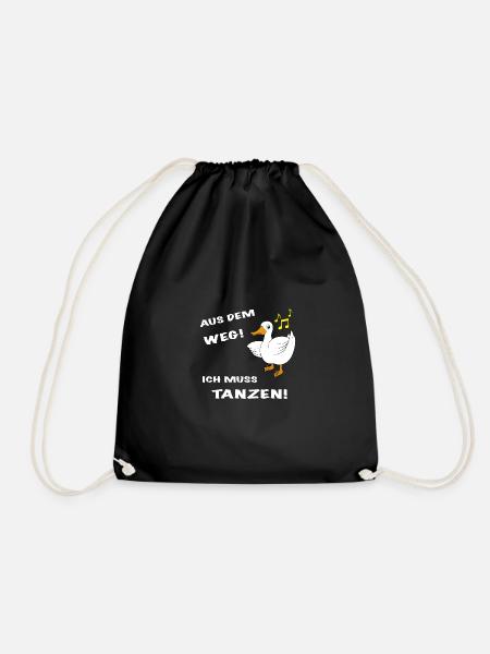 Ente tanzen Spruch Aus dem Weg ich muss tanzen! - Turnbeutel - Schwarz