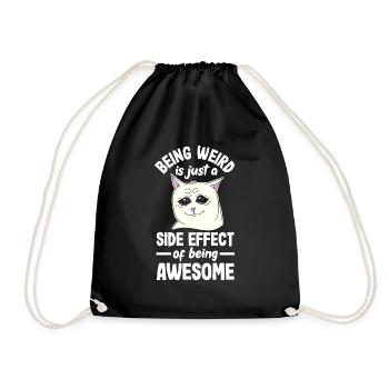 Being weird is just a side effect of being awesome - Drawstring Bag - black - Front