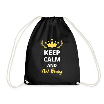 “Keep Calm and Act Busy” - Humour et flemme pro - Sac de sport léger - noir - Devant