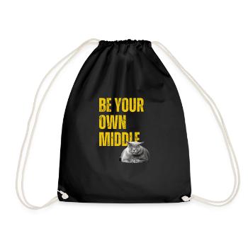 Be you own Middle. - Turnbeutel - Schwarz - Vorne