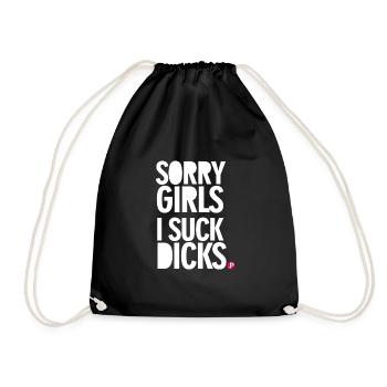 sorrygirlsisuckdicks - Drawstring Bag - black - Front