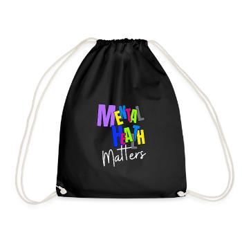 MENTAL HEALTH MATTERS - Drawstring Bag - black - Front