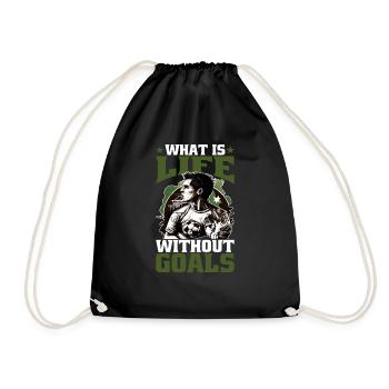 What Is Life Without Goals 9 - Turnbeutel - Schwarz - Vorne