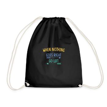 quand rien ne va à droite aller à gauche - Sac de sport léger - noir - Devant
