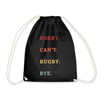 Sorry Can't Rugby Bye - Drawstring Bag - black - Front