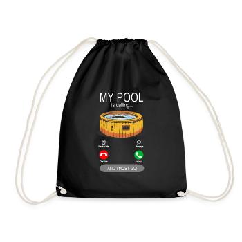 My Pool is calling - Pool Besitzer Spa Hot Tub - Turnbeutel - Schwarz - Vorne
