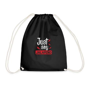 Just say Jalapeno - Drawstring Bag - black - Front