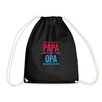 Ich habe zwei Titel Papa und Opa - Turnbeutel - Schwarz - Vorne