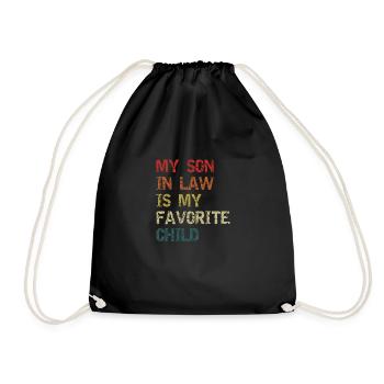 My Son In Law Is My Favorite Child Family Humor - Drawstring Bag - black - Front