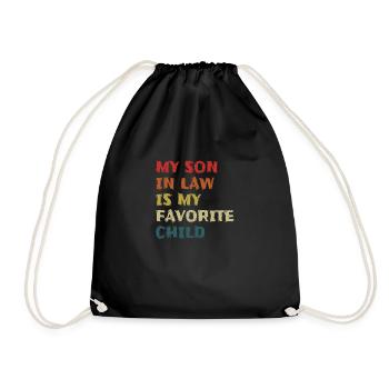 My Son In Law Is My Favorite Child Family Humor - Drawstring Bag - black - Front