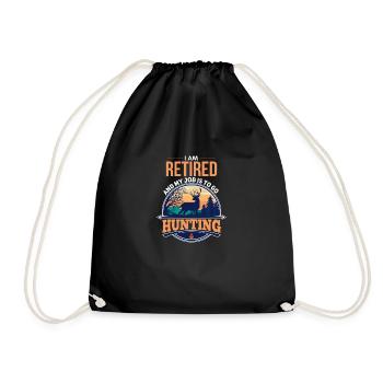 I'm retired my job is hunting - Drawstring Bag - black - Front