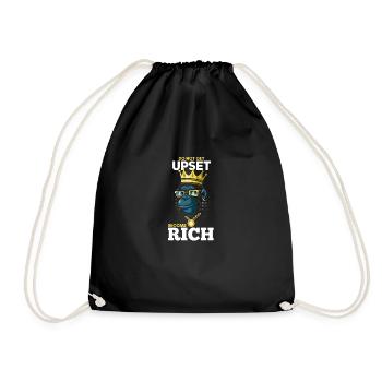 Do not get upset become rich - Turnbeutel - Schwarz - Vorne