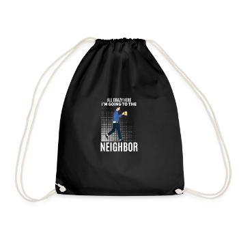 Funny neighbor beer saying - Drawstring Bag - black - Front