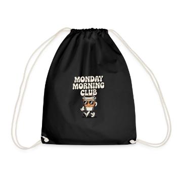 Monday Morning Club lustige Kaffee Geschenke - Turnbeutel - Schwarz - Vorne