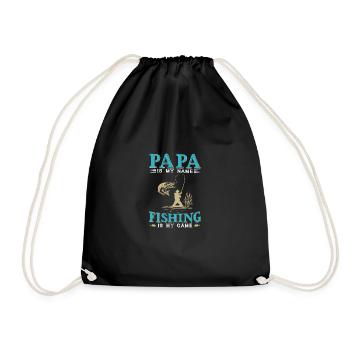 Papa Is My Name Fishing Is My Game - Drawstring Bag - black - Front