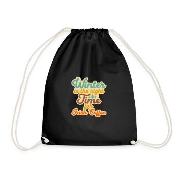 Winter Is The Right Time For Irish Coffee - Drawstring Bag - black - Front