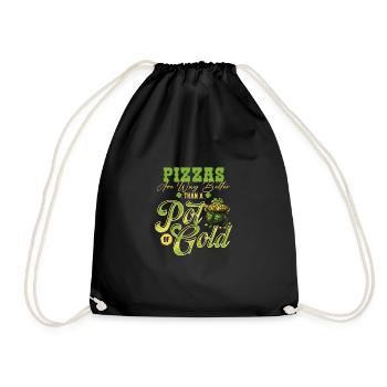 Pizzen sind besser als ein Topf Gold St Patricks - Turnbeutel - Schwarz - Vorne