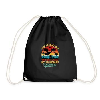 The Legend Has Retired 2024 Not My Problem Anymore - Drawstring Bag - black - Front