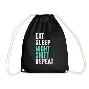 Eat Sleep Night Shift Repeat Shift Worker - Drawstring Bag - black - Front